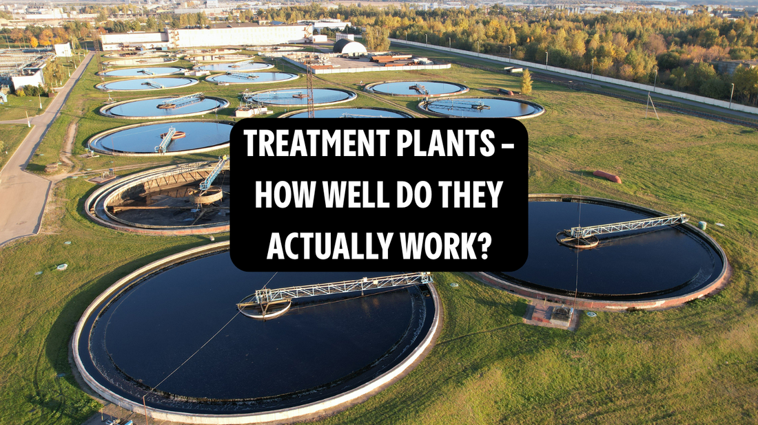 Treatment Plants how well they work